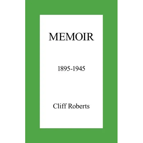 Memoir: 1895-1945