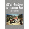 100 Years: From Greece to Chicago and Back