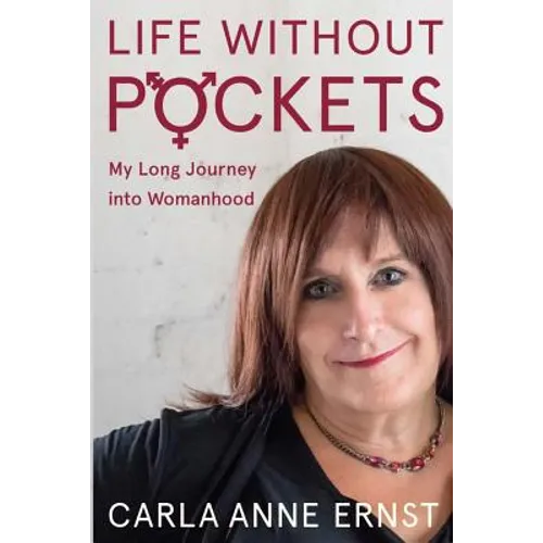 Life Without Pockets: My Long Journey into Womanhood