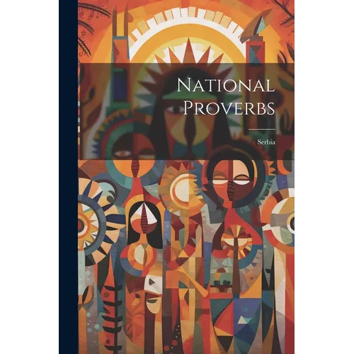 National Proverbs: Serbia