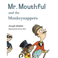 Mr. Mouthful and the Monkeynappers