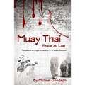 Muay Thai: Peace, At Last