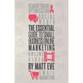 The Essential Guide to Small Business Online Marketing