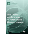 The Theory Applications of Finance and Macroeconomics