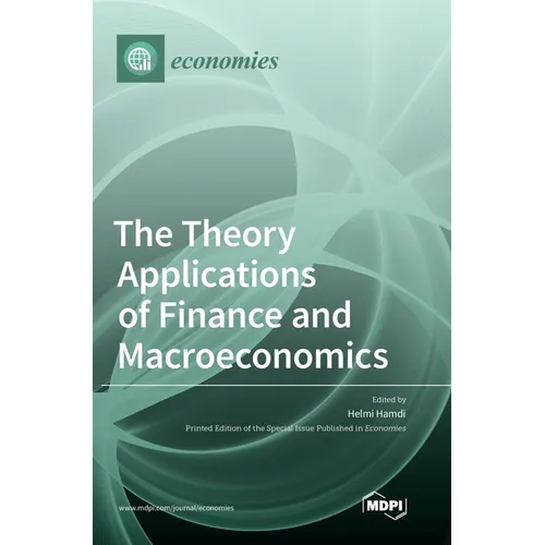The Theory Applications of Finance and Macroeconomics