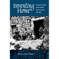 Inventing Home: Emigration, Gender, and the Middle Class in Lebanon, 1870-1920