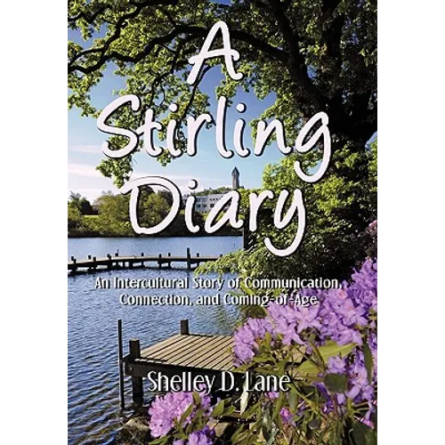 A Stirling Diary: An Intercultural Story of Communication, Connection, and Coming-Of-Age