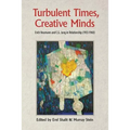 Turbulent Times, Creative Minds: Erich Neumann and C.G. Jung in Relationship (1933-1960)