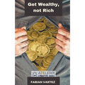 Get Wealthy, Not Rich