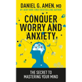 Conquer Worry and Anxiety: The Secret to Mastering Your Mind