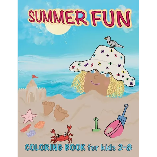 Summer Fun Coloring Book for Kids 2-8