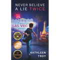 Never Believe a Lie Twice