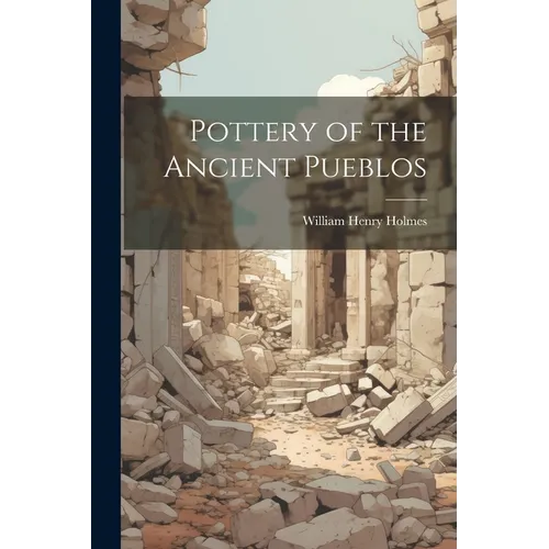 Pottery of the Ancient Pueblos