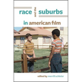 Race and the Suburbs in American Film