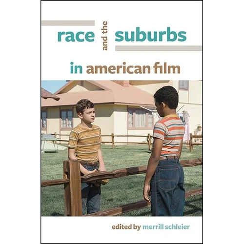 Race and the Suburbs in American Film
