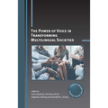 The Power of Voice in Transforming Multilingual Societies