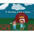 If You Buy a Kid a Farm