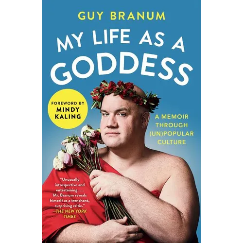 My Life as a Goddess: A Memoir Through (Un)Popular Culture
