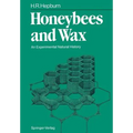 Honeybees and Wax: An Experimental Natural History