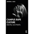 Campus Rape Culture: Identity and Myths