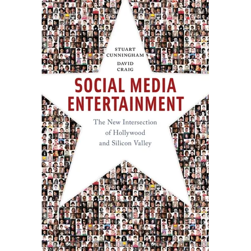 Social Media Entertainment: The New Intersection of Hollywood and Silicon Valley