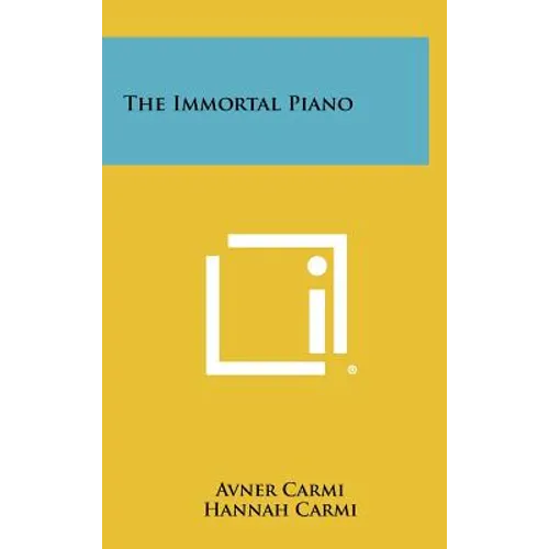 The Immortal Piano