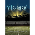 'dis-ease'