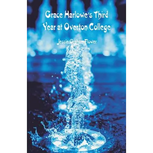 Grace Harlowe's Third Year at Overton College