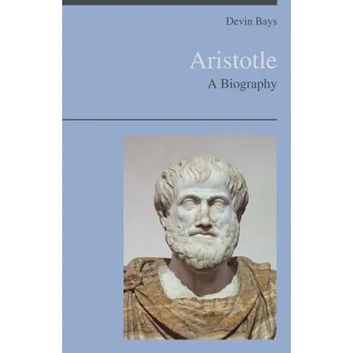 Aristotle - A Biography