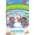 Zechariah Park: Strong and Courageous