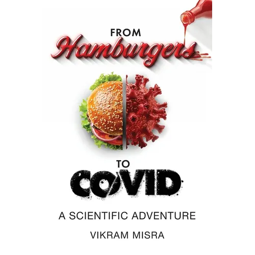 From Hamburgers to COVID: A Scientific Adventure