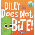 Dilly Does Not Bite!: A Read-Aloud Toddler Guide About Biting (Ages 2-4)