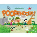 Poopendous: The Inside Scoop on Every Type and Use of Poop!