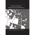 Institutional Racism, Organizations & Public Policy