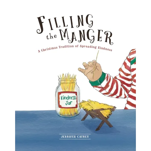 Filling the Manger: A Christmas Tradition of Spreading Kindness
