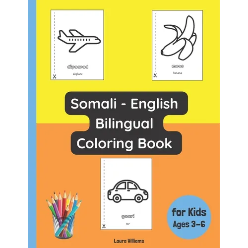 Somali - English Bilingual Coloring Book for Kids Ages 3 - 6