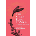 The Soul's Echo To Self: Learning To Listen