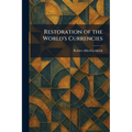 Restoration of the World's Currencies