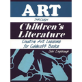 Art Through Children's Literature: Creative Art Lessons for Caldecott Books