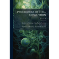 Proceedings Of The ... Convention; Volume 18