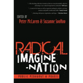 Radical Imagine-Nation: Public Pedagogy & PRAXIS
