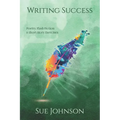 Writing Success: poetry, flash fiction & short story exercises