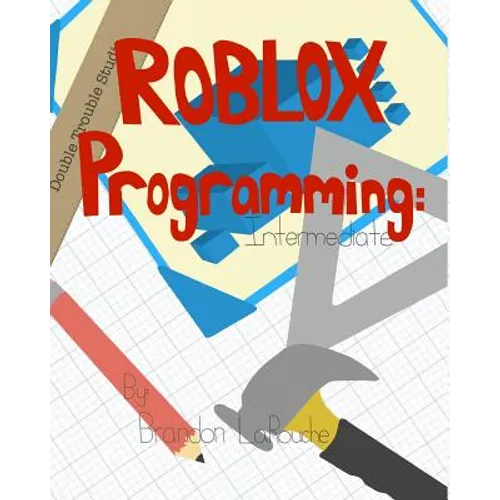 Intermediate ROBLOX Programming: Black and White