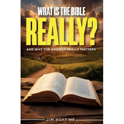 What Is the Bible, Really?