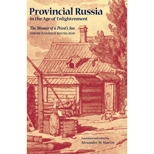 Provincial Russia in the Age of Enlightenment