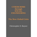 Cybercrime through Social Engineering: The New Global Crisis