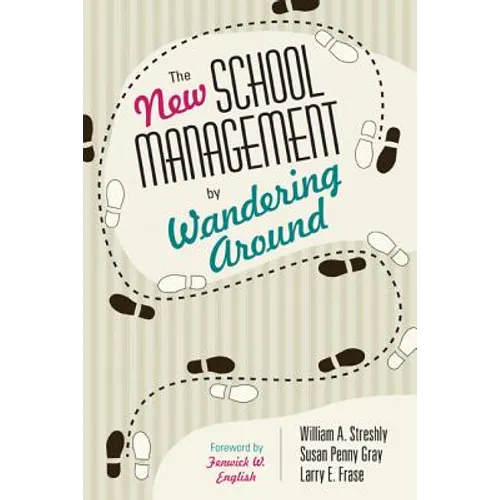 The New School Management by Wandering Around