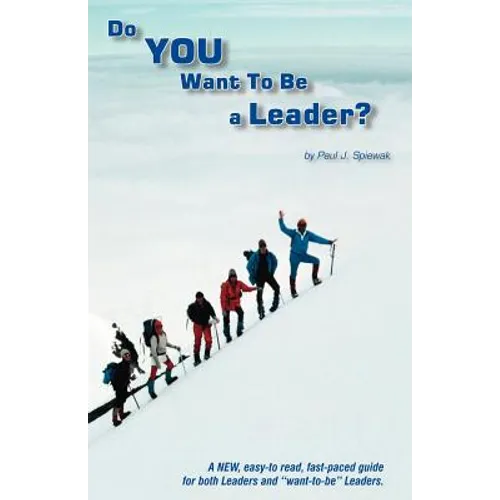 Do You Want to Be a Leader?