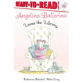 Angelina Ballerina Loves the Library
