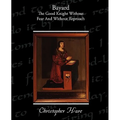Bayard - The Good Knight Without Fear and Without Reproach